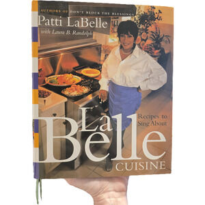 LaBelle Cuisine: Recipes to Sing About Patti LaBelle 1999